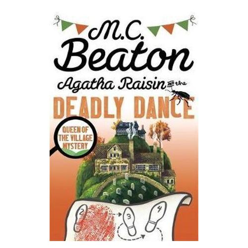 Agatha Raisin and the Deadly Dance