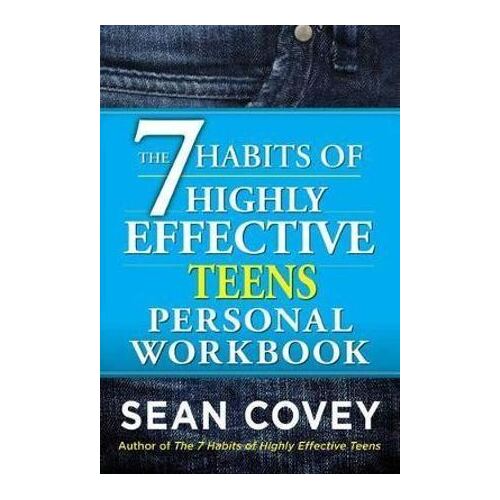 7 Habits of Highly Effective Teens Personal Workbook