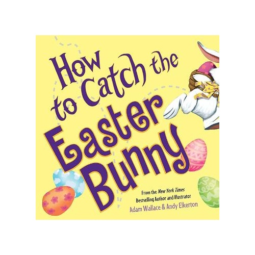 How to Catch the Easter Bunny