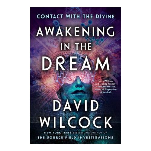 Awakening In The Dream: Contact with the Divine