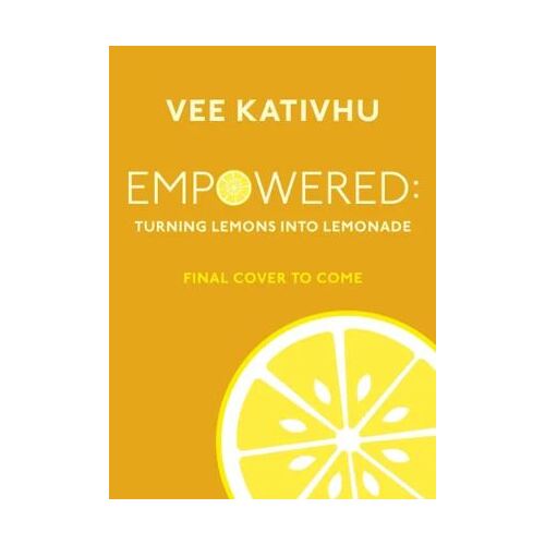 Empowered: Live Your Life with Passion and Purpose