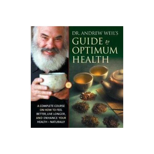 CD: Dr. Andrew Weil's Guide to Optimum Health (8 CD)