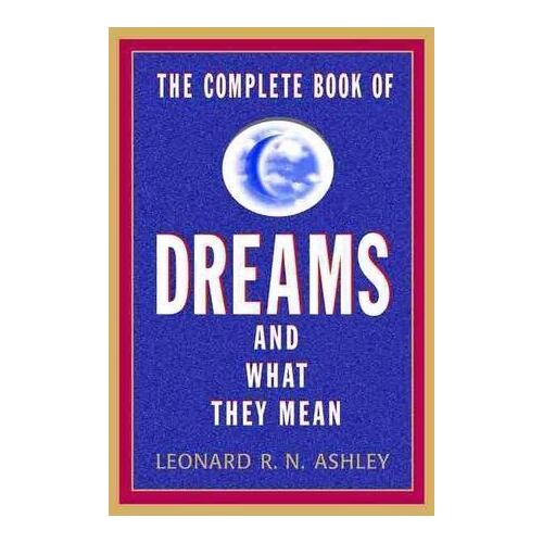 Complete Book Of Dreams And What They Mean