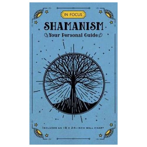 In Focus Shamanism: Your Personal Guide