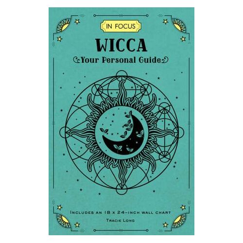 In Focus Wicca: Your Personal Guide: Volume 16
