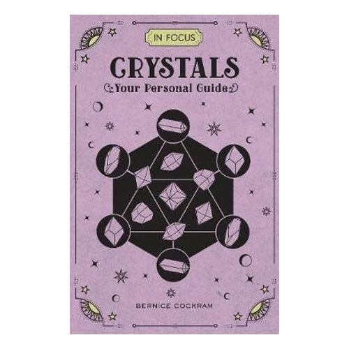 In Focus Crystals: Your Personal Guide