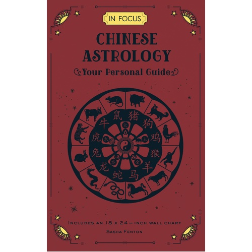 In Focus Chinese Astrology: Your Personal Guide: Volume 19