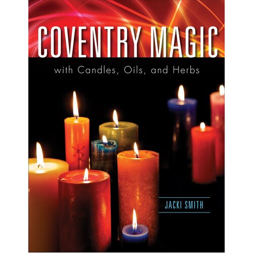 Coventry Magic with Candles  Oils  and Herbs