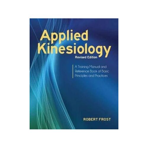 Applied Kinesiology  Revised Edition