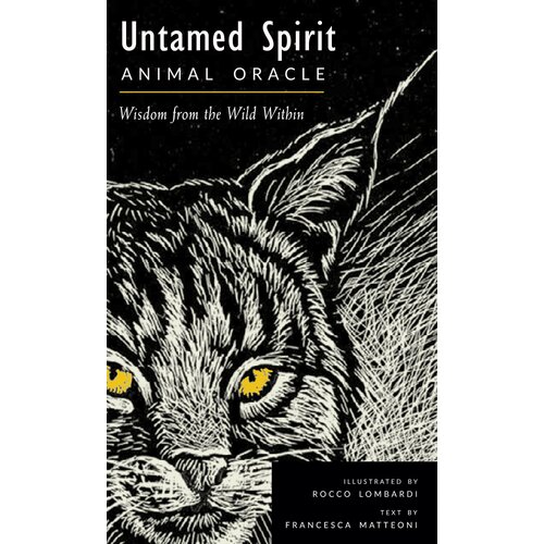 Untamed Spirit: Animal Oracle: Wisdom from the Wild within 50 Cards and Guidebook