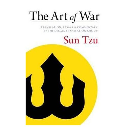 Art of War, The: Translation, Essays, and Commentary by the Denma Translation Group