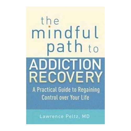 Mindful Path to Addiction Recovery