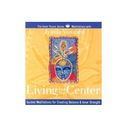 CD: Living from Your Center