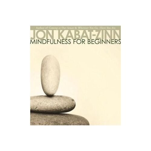 CD: Mindfulness for Beginners (Jon Kabat-Zinn)