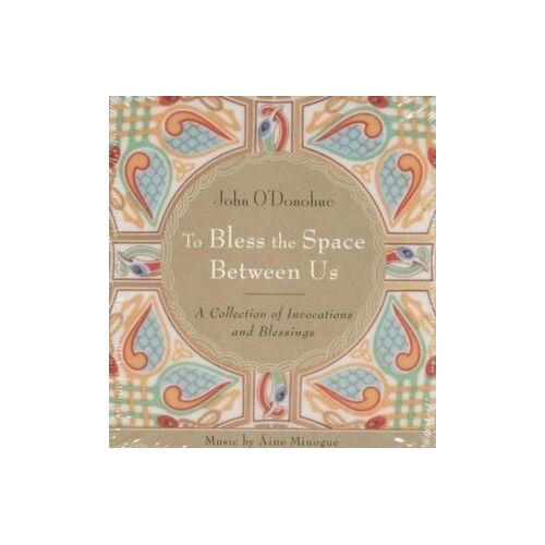 CD: To Bless the Space Between Us