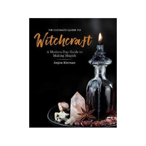 Ultimate Guide to Witchcraft