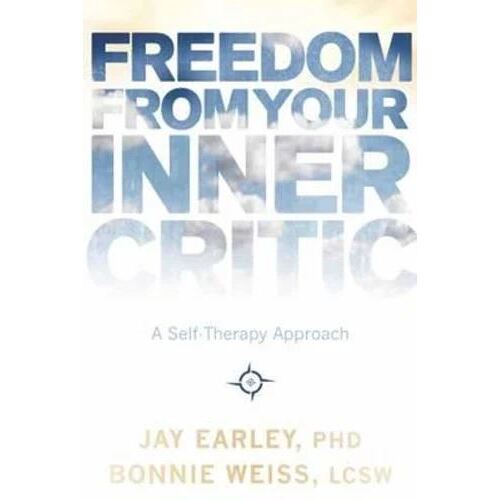 Freedom from Your Inner Critic