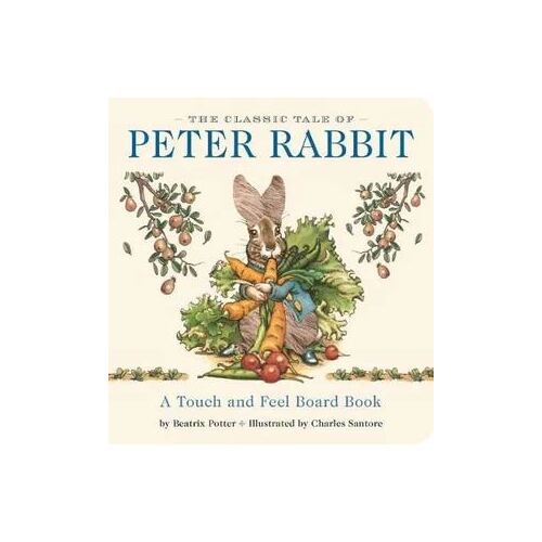 Classic Tale of Peter Rabbit Touch-and-Feel Board Book