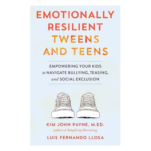 Emotionally Resilient Tweens and Teens