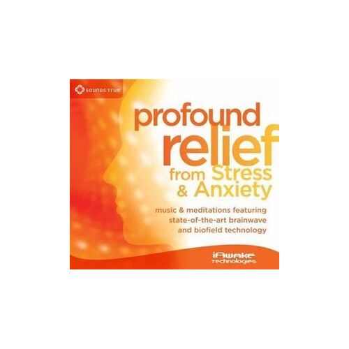 CD: Profound Relief from Stress and Anxiety