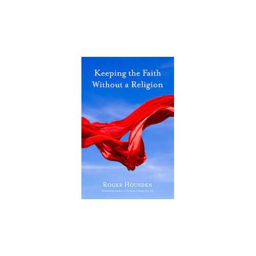 Keeping the Faith Without a Religion