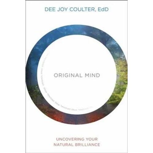 Original Mind: Uncovering Your Natural Brilliance