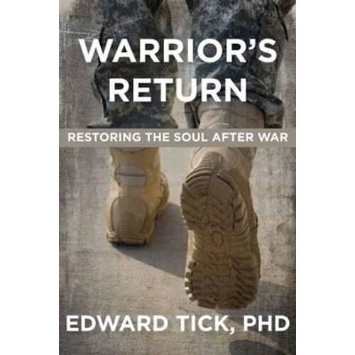 Warrior's Return: Restoring the Soul After War