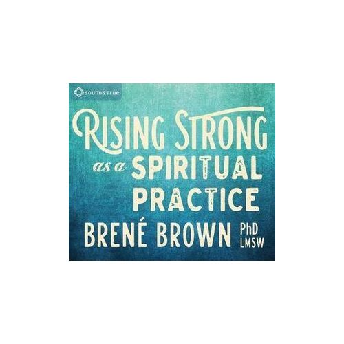 CD: Rising Strong as a Spiritual Practice (3CD)