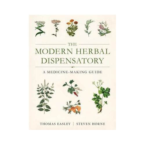 Modern Herbal Dispensatory, The: A Medicine-Making Guide