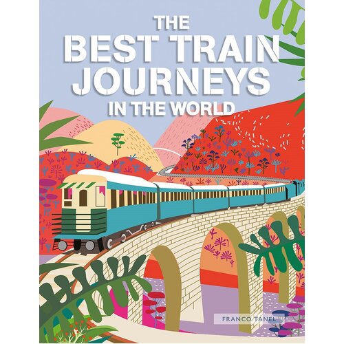 Best Train Journeys in the World, The
