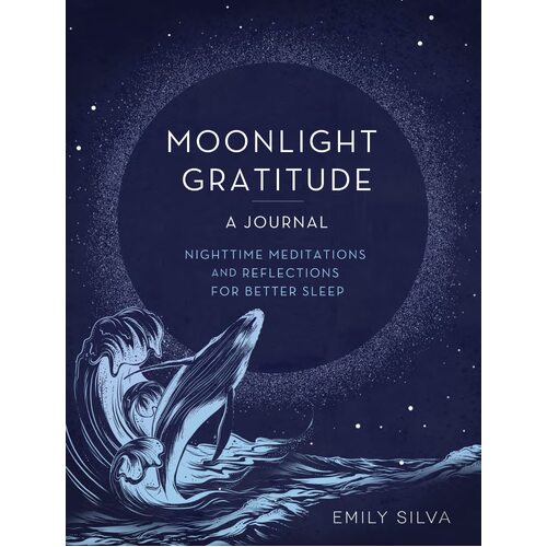 Moonlight Gratitude: A Journal: Nighttime Meditations and Reflections for Better Sleep: Volume 18