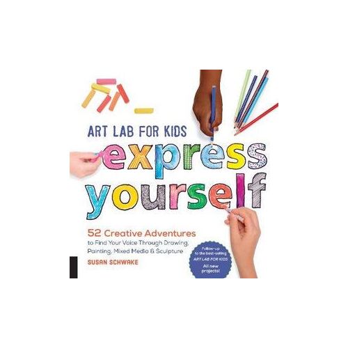 Art Lab for Kids: Express Yourself