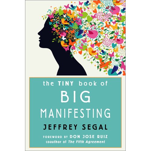 Tiny Book of Big Manifesting, The