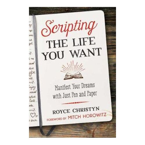 Scripting the Life You Want