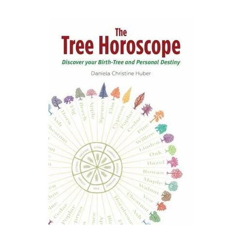 Tree Horoscope, The: Discover Your Birth-Tree and Personal Destiny