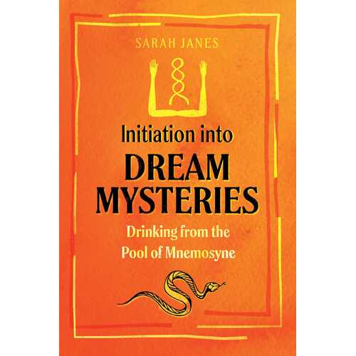 Initiation into Dream Mysteries