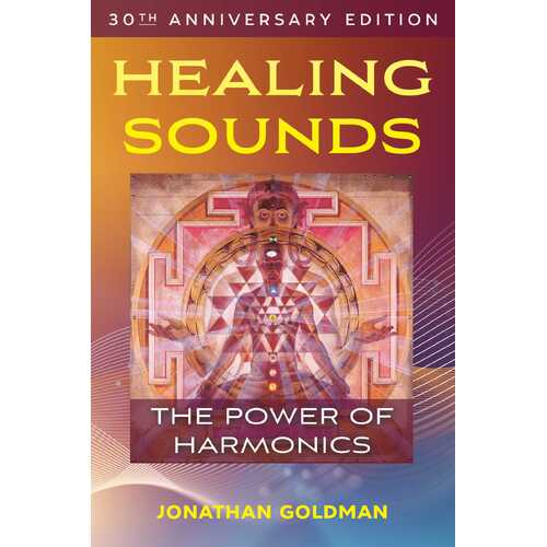 Healing Sounds: The Power of Harmonics