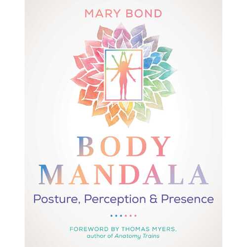 Body Mandala: Posture, Perception, and Presence