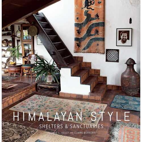 Himalayan Style: Shelters & Sanctuaries