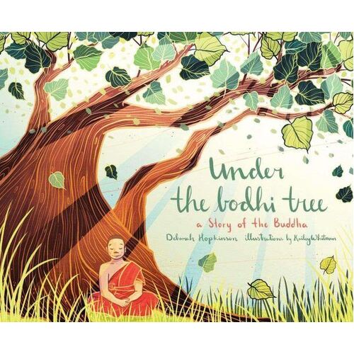 Under the Bodhi Tree: A Story of the Buddha