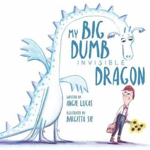 My Big  Dumb  Invisible Dragon