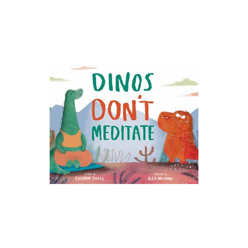 Dinos Don't Meditate