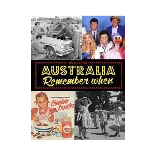 Australia Remember When 