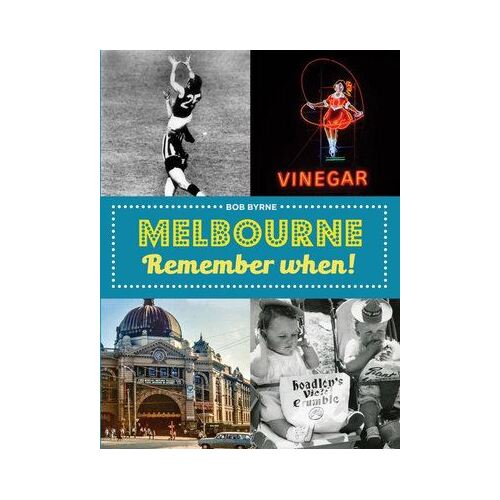 Melbourne Remember When
