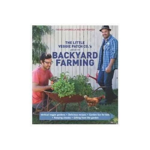 Little Veggie Patch Co's Guide to Backyard Farming