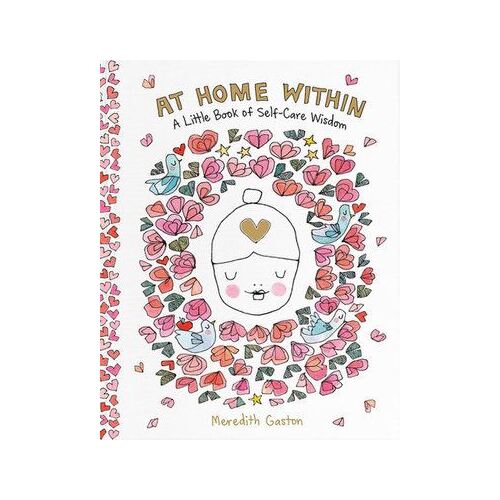 At Home Within: A little book of self-care wisdom
