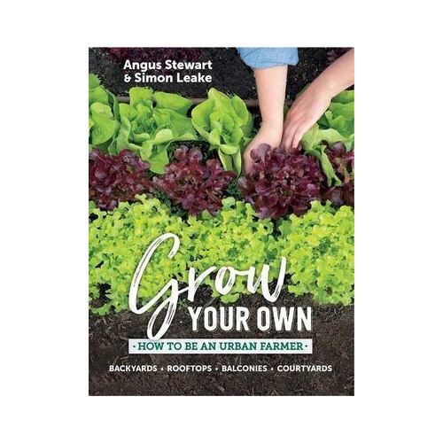 Grow Your Own: How to be an urban farmer