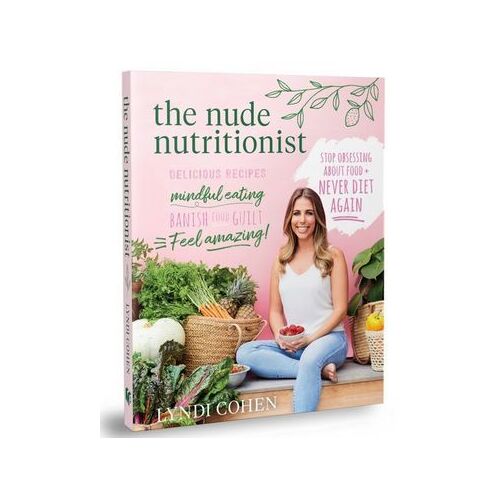 The Nude Nutritionist: Stop obsessing about food and never diet again