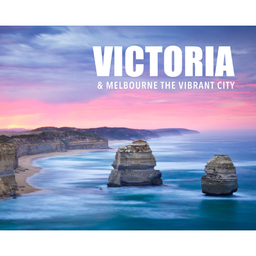 Victoria and Melbourne: The vibrant city