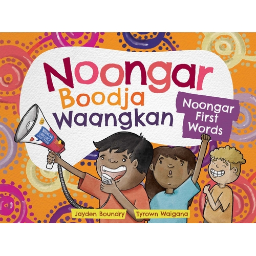 Noongar Boodja Waangkan: Noongar First Words